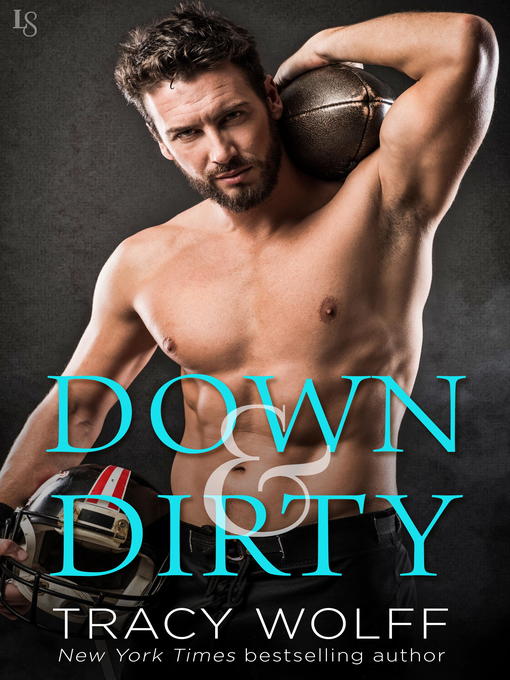 Title details for Down & Dirty by Tracy Wolff - Wait list